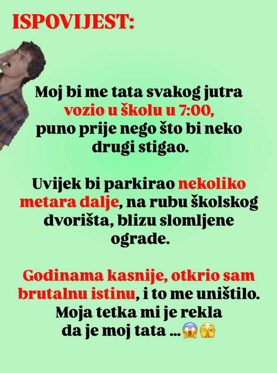 Ovi ljudi su nakon dosta godina saznali istinu i to im je promijenilo život