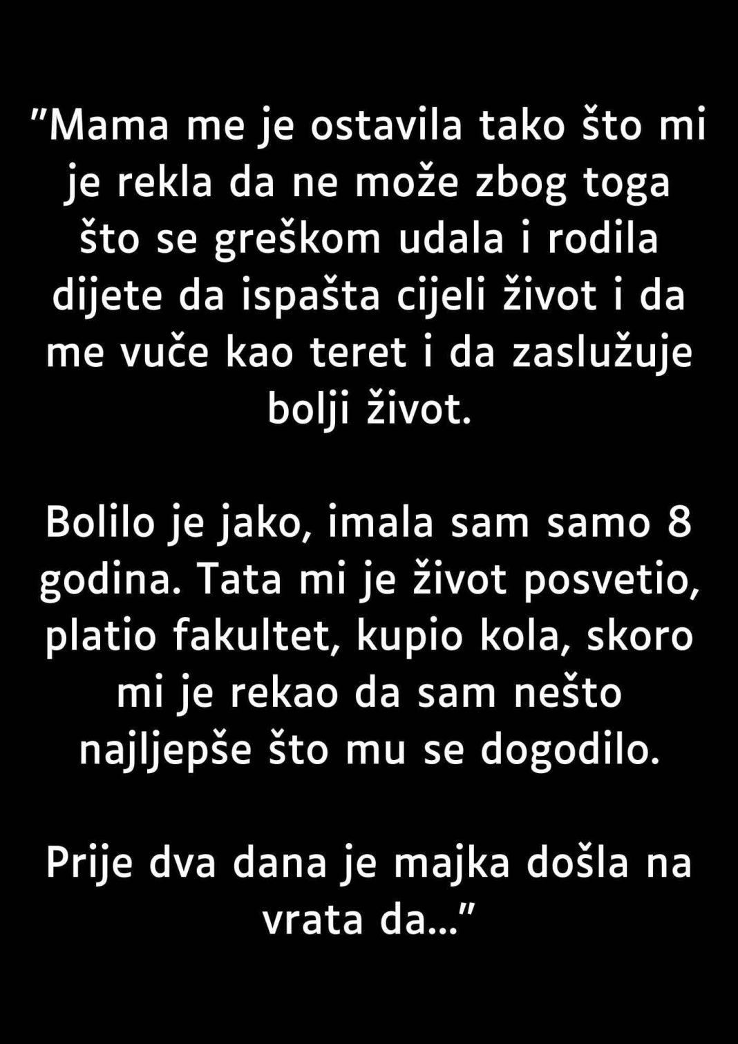 ISPOVIJEST: Mama me je ostavila kad sam imala samo 8 godina