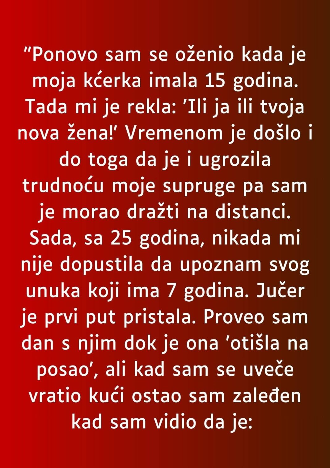 “Ponovo sam se oženio kada je moja kćerka imala 15 godina…”